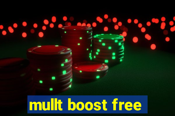 mullt boost free